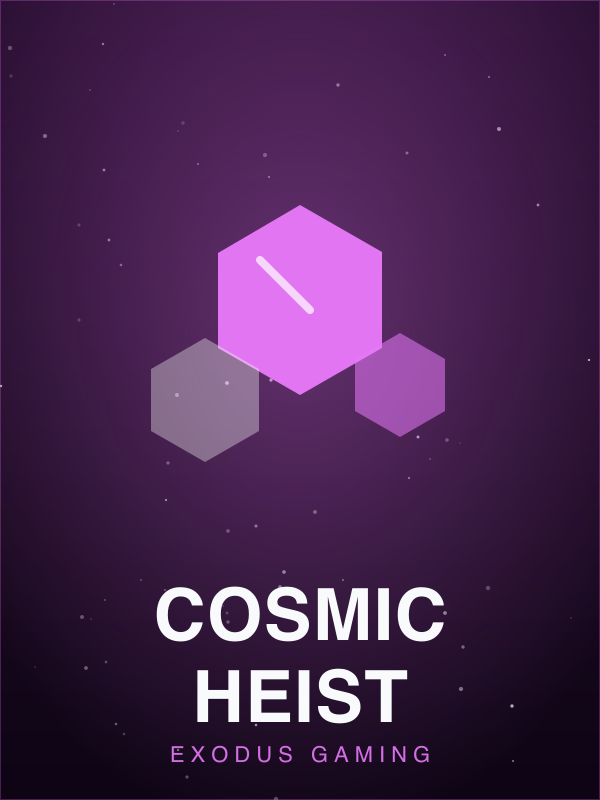Cosmic Heist